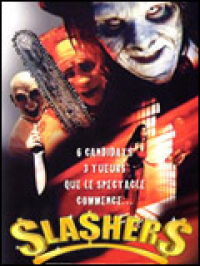 Slashers