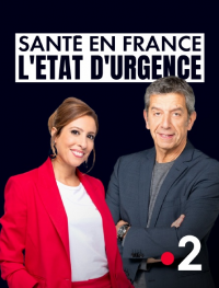 Santé en France l'état d'urgence ?