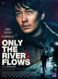 Only the River Flows (He bian de cuo wu)