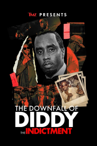 TMZ Presents: The Downfall of Diddy: The Indictment