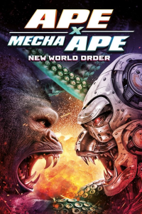 Ape X Mecha Ape: New World Order