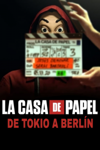 La Casa de Papel : De Tokyo à Berlin