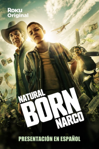 Natural Born Narco