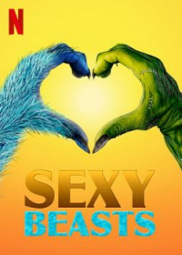 Sexy Beasts saison 1 épisode 1