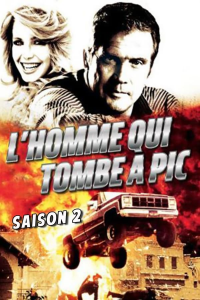 L'Homme qui tombe à pic saison 2